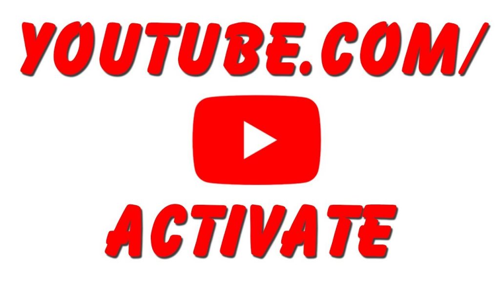 Activate YouTube Using Youtube com activate