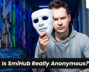 Is-SmiHub-Really-Anonymous