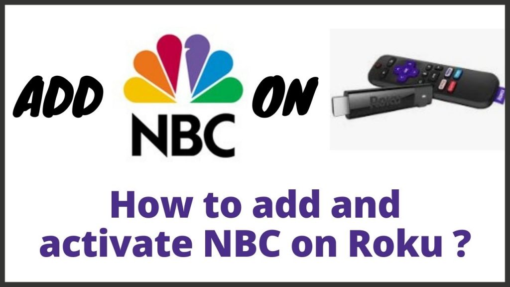 How to Activate and Watch NBC on Roku
